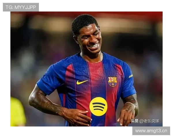 拉什福德态度佳巴萨欲再租一年